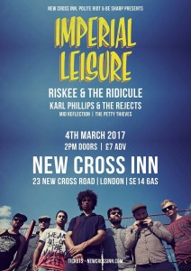 Riskee And The Ridicule support Imperial Leisure 4th March 2017