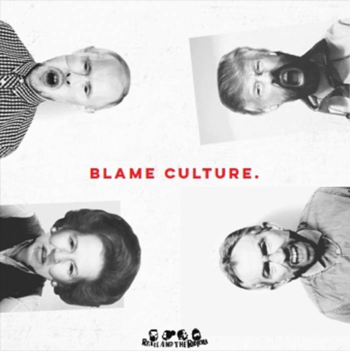 Blame Culture by Riskee And The Ridicule